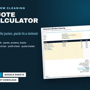 May include: A digital window cleaning quote calculator template for Excel and Google Sheets. The document features a Clearview Window Cleaning estimate form with fields for client details, service items, quantities, rates, and totals.