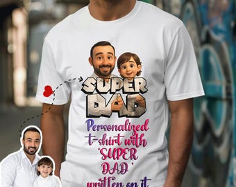 Camiseta personalizada de Super Papá, camiseta gráfica 3D personalizada para papá, camiseta con foto a dibujo animado, regalo del Día del Padre, regalo para esposo, primer papá