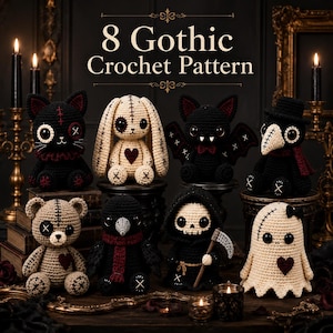 May include: Eight crocheted plush figures including a black cat, a cream rabbit, a bat, a plague doctor, a bear, a crow, a grim reaper, and a ghost. The text 8 Gothic Crochet Pattern is displayed above the collection of handmade stuffed toys.