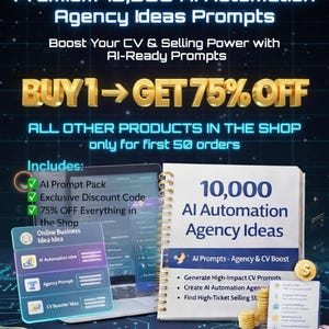 May include: Promotional graphic for an AI automation agency. The image features text that reads "Premium 10,000 AI Automation Agency Ideas Prompts" and "BUY 1 GET 75% OFF." It includes a notebook titled "10,000 AI Automation Agency Ideas."