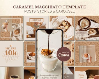 以下が含まれることがあります： Caramel Macchiato Template Posts, Stories & Carouselというタイトルのデジタルソーシャルメディアテンプレートセット。温かみのあるベージュとブラウンのカラーパレットに葉の模様があしらわれ、コーヒーをテーマにした様々な画像やテキストレイアウトが特徴です。