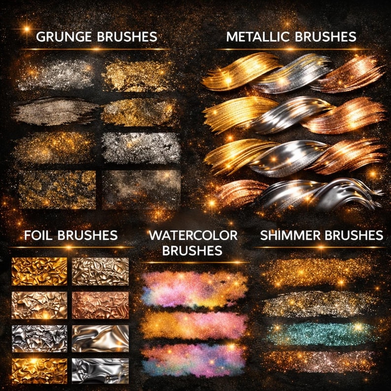 May include: Digital art brushes in various styles, including grunge, metallic, foil, watercolour, and shimmer. The image showcases brush strokes in gold, silver, bronze, and colourful watercolour effects, with text labels for each brush type. The background is dark with sparkling accents.