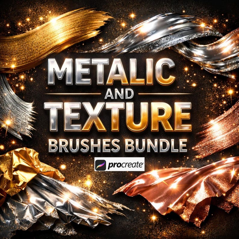 May include: Digital art graphic with metallic brush strokes in gold, silver, and copper. The text reads "Metallic and Texture Brushes Bundle" with the Procreate logo, set against a dark background with sparkling accents.