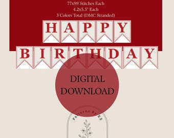 May include: A digital cross-stitch pattern with a red and cream color scheme. The design features the words "Happy Birthday" in banner-style lettering. The image includes details about the pattern, such as the number of variations, stitches, and colors. The text "DIGITAL DOWNLOAD" is also present.