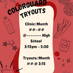 Op de afbeelding: Een rode poster met de woorden "COLORGURAD TRYOUTS" in het zwart. De poster bevat een waterfles, sterren, een vlag, een schoen, pompons en een snackzak. De poster bevat ook de tekst "Clinic: Month ##-## @------ High School 3:15pm - 5:30 Tryouts: Month ## @ 3:15".