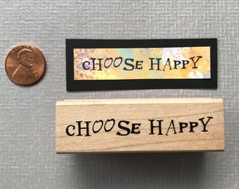 choose happy Rubber Stamp