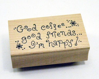 Rubber Stamp Good Coffee Good Friends Saying Wood Mounted Stamp