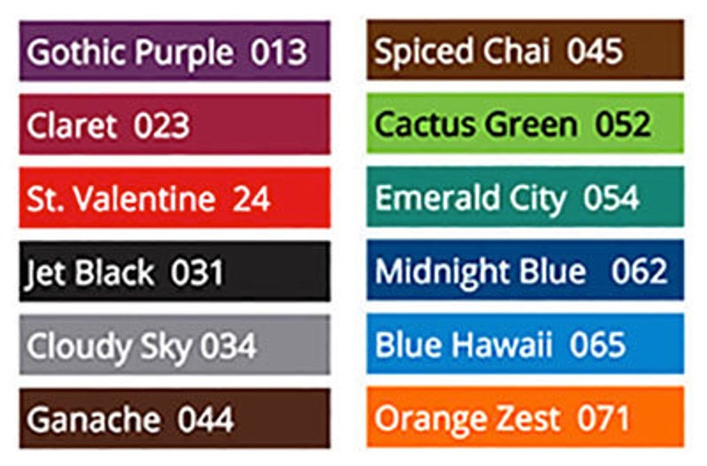 May include: A color chart with 12 different paint colors. The colors are: Gothic Purple 013, Claret 023, St. Valentine 24, Jet Black 031, Cloudy Sky 034, Ganache 044, Spiced Chai 045, Cactus Green 052, Emerald City 054, Midnight Blue 062, Blue Hawaii 065, and Orange Zest 071.