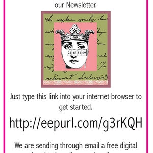 May include: A pink and green graphic with a crown and a woman's face. The text "the wayken yourly lam" is written in cursive. The text "http://eepurl.com/g3rKQH" is written in black. The text "We would love for you to sign up for our Newsletter." is written in black. The text "Just type this link into your internet browser to get started." is written in black. The text "We are sending through email a free digital download to all new subscribers." is written in black.