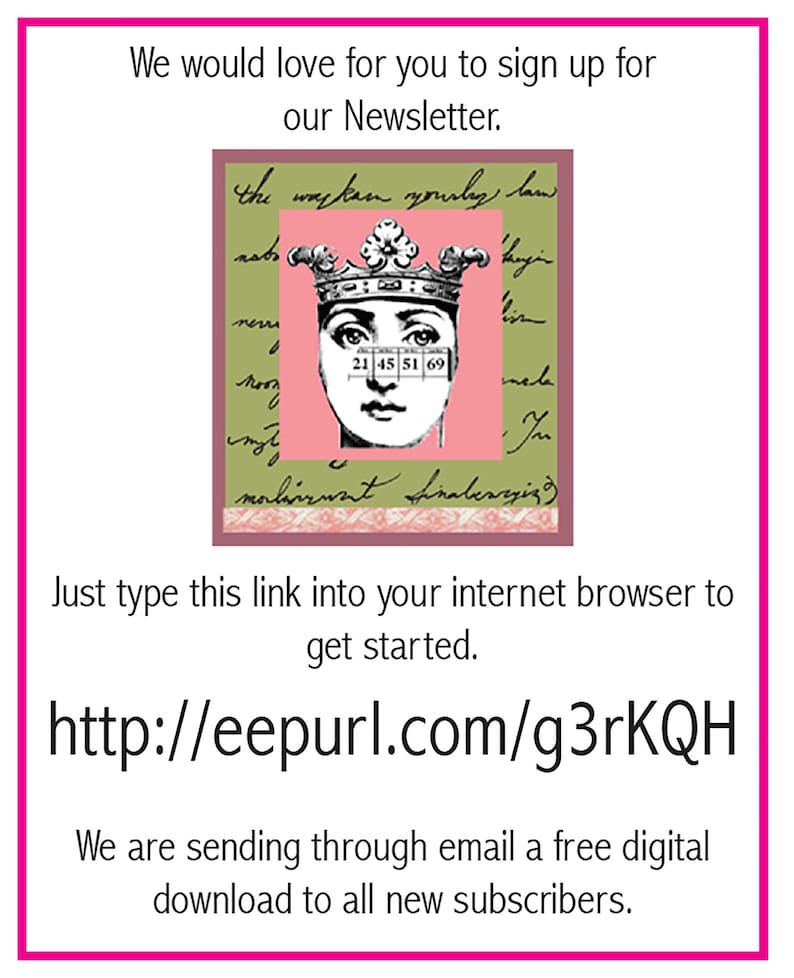 May include: A pink and green graphic with a crown and a woman's face. The text "the wayken yourly lam" is written in cursive. The text "http://eepurl.com/g3rKQH" is written in black. The text "We would love for you to sign up for our Newsletter." is written in black. The text "Just type this link into your internet browser to get started." is written in black. The text "We are sending through email a free digital download to all new subscribers." is written in black.