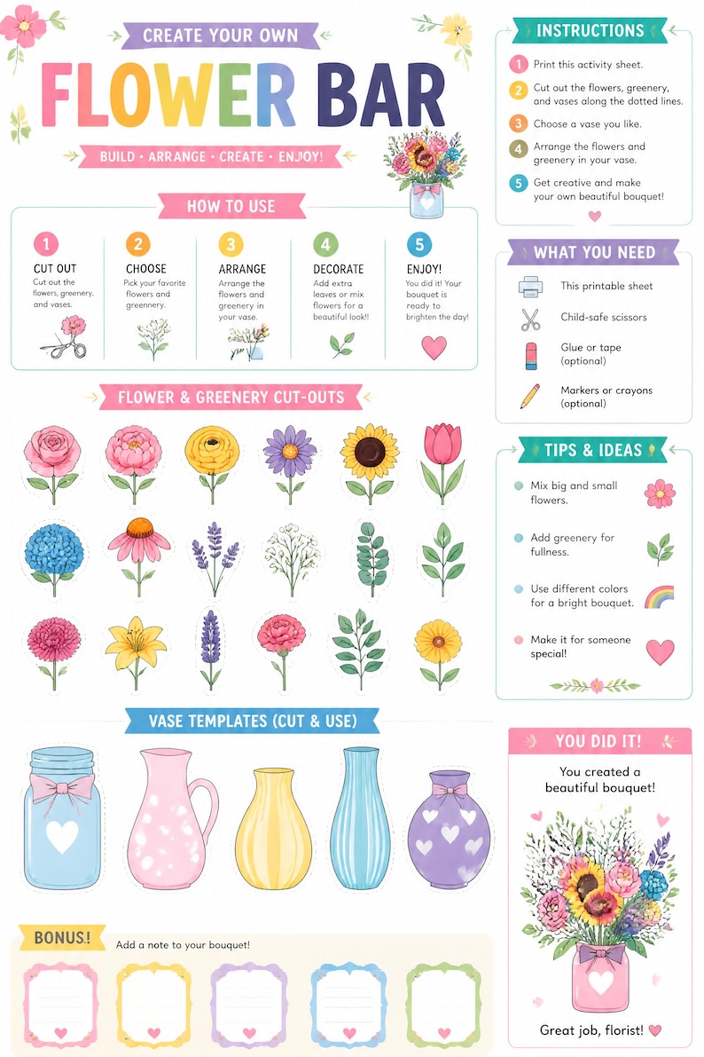 May include: A colorful printable activity sheet for creating a flower bar. Includes instructions, flower and greenery cut-outs, vase templates, and tips. Features a variety of flowers, vases, and a finished bouquet example.