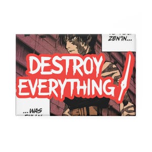 Puede incluir: Impresión rectangular en lienzo con una ilustración de estilo manga. La obra de arte muestra un personaje con cabello oscuro y el texto "DESTROY EVERYTHING" en negrita roja. El fondo tiene un esquema de color marrón rojizo.