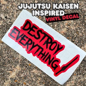 Calcomanía de vinilo con frase "Destroy Everything" inspirada en el anime Jujitsu Kasien, Mai/Maki Zen'in, impermeable, para laptop, auto, vasos y más.