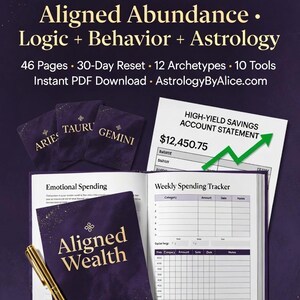 May include: An open book with the title "Aligned Wealth" and a gold pen. The image also includes a high-yield savings account statement, a weekly spending tracker, and cards labeled Aries, Taurus, and Gemini. Text reads "From Financial Chaos to Aligned Abundance."