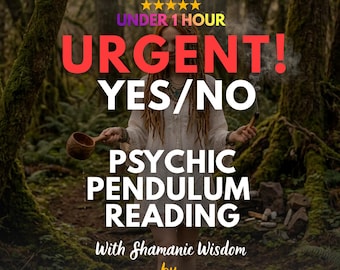 Urgent Yes or No Psychic Reading, Fast Pendulum Insight in the Same Hour, Honest Clairvoyant Answer from a Real Medium, No AI