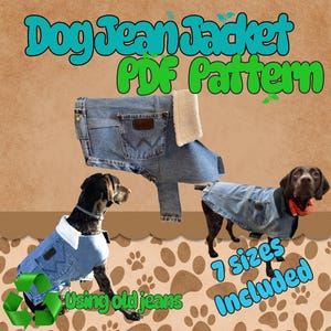 Puede incluir: Un patrón PDF de chaqueta vaquera azul claro para perros con cuello de forro polar blanco. La imagen muestra dos perros con la chaqueta, y el texto dice "Dog Jean Jacket PDF Pattern" y "7 tallas incluidas". El patrón está hecho "using old jeans".