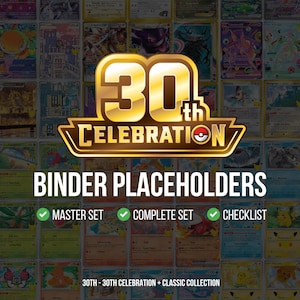 May include: A collection of trading card binder placeholders featuring a gold 30th Celebration logo, white text reading BINDER PLACEHOLDERS, and green checkmarks next to Master Set, Complete Set, and Checklist, over a grid of various colorful cards.