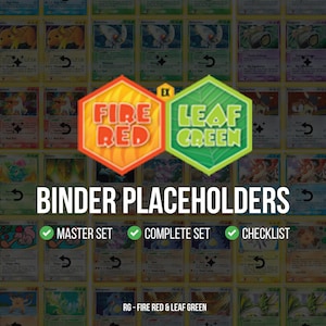 May include: A grid of Pokémon trading cards with a Fire Red and Leaf Green theme. The image features a Fire Red and Leaf Green logo, the text "BINDER PLACEHOLDERS", and checkmarks for Master Set, Complete Set, and Checklist.