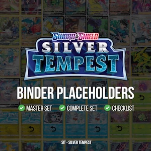 May include: A collection of trading cards with a "Sword & Shield Silver Tempest" logo at the top. The words "Binder Placeholders" are below the logo, with checkmarks next to "Master Set", "Complete Set", and "Checklist".