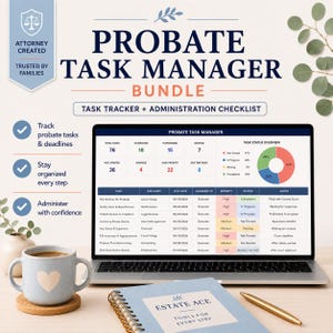 May include: A digital probate task manager bundle displayed on a laptop screen, featuring a task tracker and administration checklist. The screen shows a dashboard with task statistics, a pie chart, and a detailed task list. A mug and notebook are nearby.