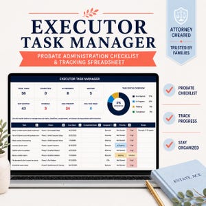 Peut inclure: Un gestionnaire de tâches d'exécuteur testamentaire numérique et une feuille de calcul d'administration de succession affichés sur un écran d'ordinateur portable. L'interface comprend des statistiques, un graphique et un tableau de suivi. Texte : Executor Task Manager, Probate Administration Checklist, Attorney Created, Estate Ace.