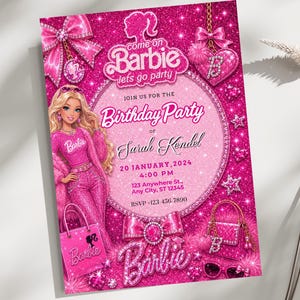 May include: A pink glittery Barbie-themed birthday party invitation. The invitation features a Barbie illustration, the text "come on Barbie lets go party", and details for the party, including the date, time, and location. The invitation is decorated with bows, stars, and a handbag.