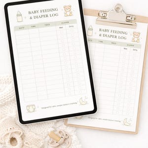 May include: Two baby feeding and diaper log printables. One is a digital tablet with a black border, the other is a clipboard. Both have the text "Baby Feeding & Diaper Log" and spaces to record data. The bottom text reads "Baby Feeding & Diaper Log Printable".