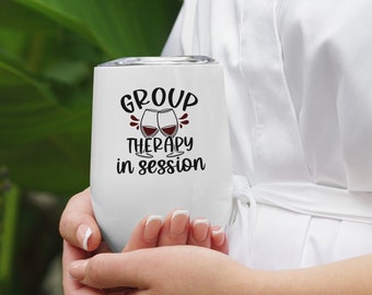 Group Therapy In Session - Wine tumbler