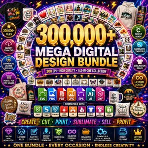 May include: A digital design bundle advertisement featuring the text 300,000+ MEGA DIGITAL DESIGN BUNDLE. The image displays numerous small graphic icons, file format logos like SVG and PNG, and compatibility icons for cutting machines.