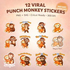 May include: A collection of 12 viral "Punch Monkey" stickers. Each sticker features a cartoon monkey in various poses, hugging, sleeping, or holding objects. Text includes "Main Character Energy" and "Small But Brave".