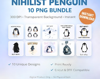 Nihilist Penguin PNG Bundle | But Why Penguin Sublimation | Funny Meme Shirt Design | Viral Penguin Clipart | DTF Transfer, Instant Download