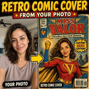May include: A woman's photo transformed into a retro comic book cover. The comic features the text "MISS VALOR" and "From ordinary days to heroic adventures!" The cover is a custom hero edition with a red, blue, and yellow color scheme.