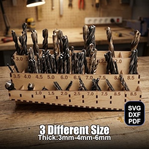 May include: A wooden drill bit organizer filled with various drill bits. The organizer is labeled with sizes in inches and millimeters. Text on the image reads "3 Different Size Thick: 3mm-4mm-6mm" and "SVG DXF PDF".