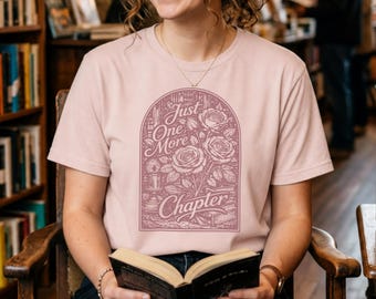 Just One More Chapter Shirt Book Lover Present Book Club Swag for Book Nerd Reading T Shirts Bibliophile Gifts for Reading Enthusiast Gifts