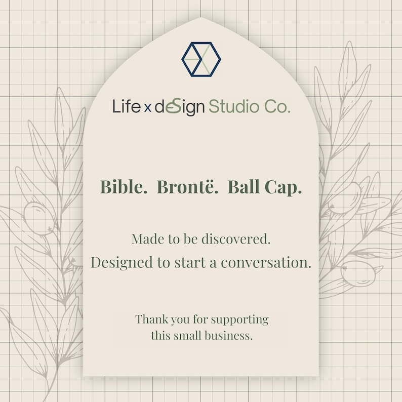 The image is a graphic design featuring a text box with a floral pattern and a geometric shape above it. The text box contains a message about a business called "Bible. Brontë. Ball Cap." and expresses gratitude for supporting the business.