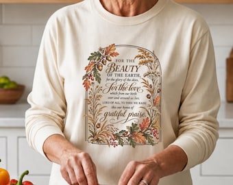 Christian Fall Long Sleeve Shirt Women Hymn Shirt For the Beauty of the Earth Christian Fall Tee Thanksgiving Faith Long Sleeve Gift for Her