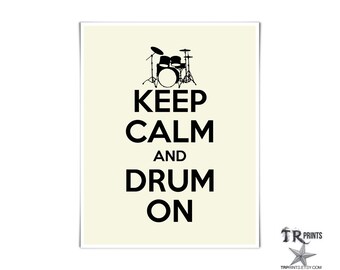 Keep Calm and Drum On Art Print - Available in Multiple Sizes