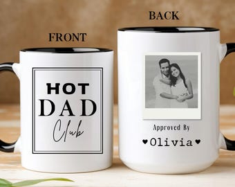 Hot Dad Club Mug Gift From Wife Custom Dad Photo Mug For Husband Coffee Cup Fathers Day Personalized Name Mug Birthday Keepsake For Him