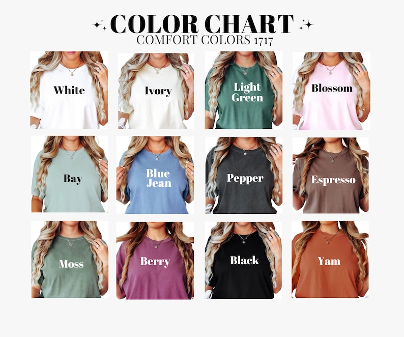 May include: A colour chart showcasing Comfort Colours 1717 t-shirts in a range of shades. The chart includes colours such as white, ivory, light green, blossom, bay, blue jean, pepper, espresso, moss, berry, black, and yam. The text "COLOUR CHART" is at the top.