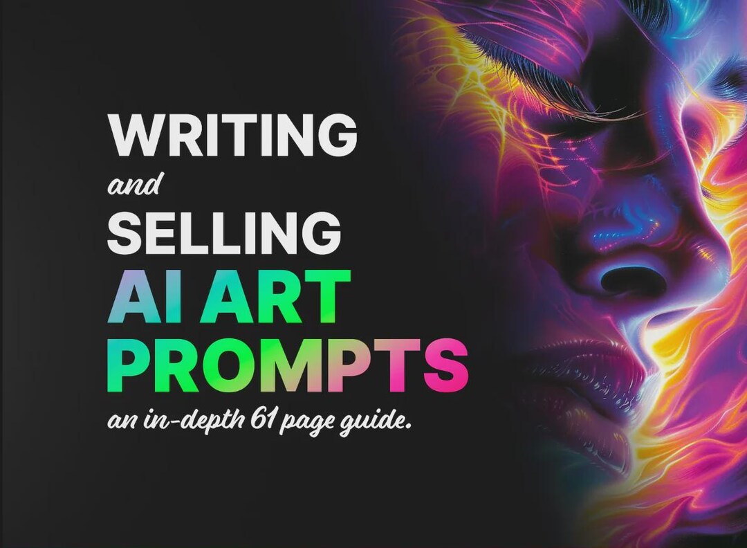 AI Art Prompt Guide, Create and Sell AI Art, 61-page Digital Download ...