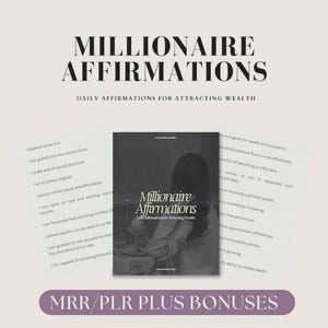 Peut inclure: Une couverture de livre intitulée "Millionaire Affirmations" avec le sous-titre "Affirmations quotidiennes pour attirer la richesse". L'image comprend des pages d'affirmations et le texte "MRR/PLR PLUS BONUSES."