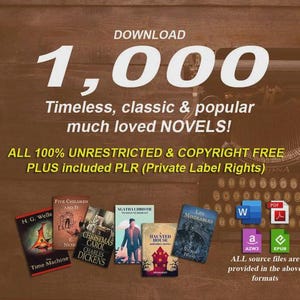 以下が含まれることがあります： 1,000冊の時代を超越した、古典的で人気の小説を宣伝する画像。画像には、「タイムマシン」や「クリスマスキャロル」などの本の表紙が含まれています。テキストには、小説は無制限で著作権フリーであり、PLRが含まれていると記載されています。