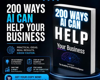 200 AI Strategies to Grow, Scale & Transform Your Business