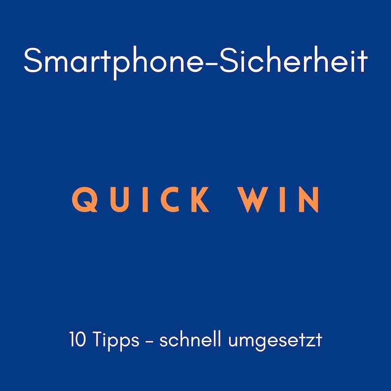SMARTPHONE SICHERHEIT – QUICK Bild 1