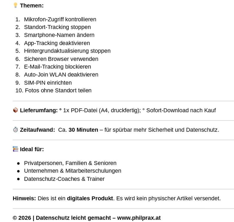 K&ouml;nnte beinhalten: Werbung f&uuml;r ein digitales Produkt mit zehn Themen zum Datenschutz, wie die Kontrolle des Mikrofons und das Stoppen der Standortverfolgung. Der Text erw&auml;hnt auch eine PDF-Datei, einen Zeitaufwand von 30 Minuten und Zielgruppen wie Privatpersonen und Unternehmen.