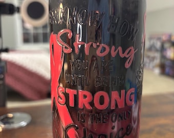 Cancer Strong Snow Globe Tumbler | 20oz Handmade Awareness Ribbon Cup | Fighter Gift
