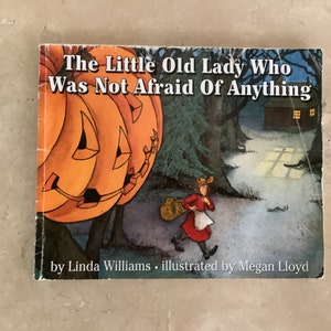 Vintage Children&#39;s Book, The Little Old Lady Who Was Not Afraid of Anything by Linda Williams