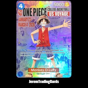 May include: A holographic trading card featuring the character Monkey D. Luffy from One Piece. The card has a red and blue color scheme with the text "ONE PIECE COLLEGE BASKETBALL US VOYAGE" and the date "JANUARY 23 - MARCH 4, 2026".