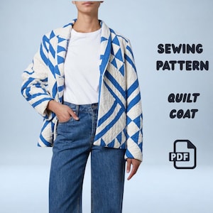 May include: A white t-shirt and blue jeans paired with a quilted jacket featuring a blue and white geometric pattern. The text SEWING PATTERN QUILT COAT and a PDF icon are visible on the right side of the image, indicating a digital sewing pattern.