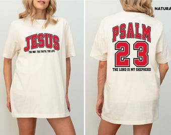 Jesus Psalm 23 Christian Shirt, The Way The Truth The Life Tee, The Lord Is My Shepherd Bible Sweatshirt, Faith Gift, Jesus Lover Sweater
